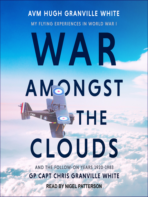 Title details for War Amongst the Clouds by AVM Hugh Granville White - Wait list